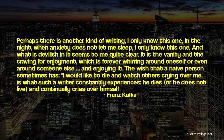 Anxiety Sleep Quotes By Franz Kafka Anxiety Sleep Quotes By Franz Kafka