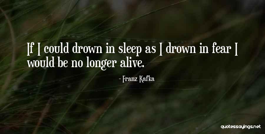 Anxiety Sleep Quotes By Franz Kafka Anxiety Sleep Quotes By Franz Kafka