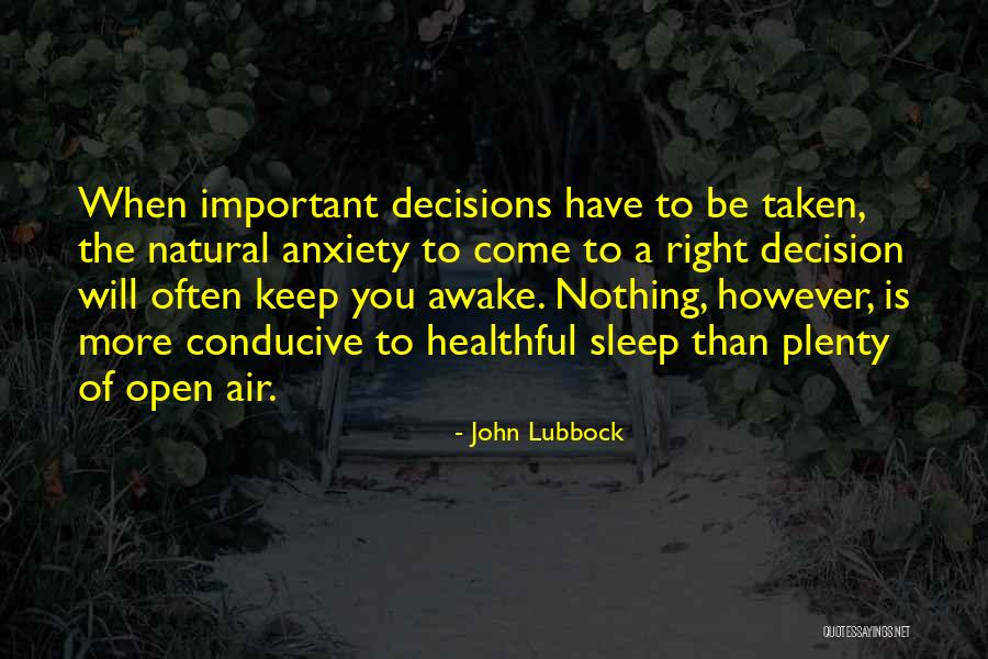 Anxiety Sleep Quotes By John Lubbock Anxiety Sleep Quotes By John Lubbock
