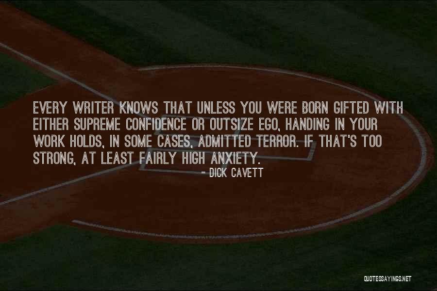 Anxiety Strong Quotes By Dick Cavett Anxiety Strong Quotes By Dick Cavett