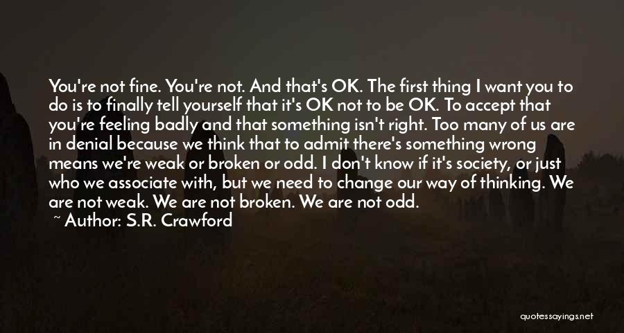 Anxiety Support Quotes By S.R. Crawford