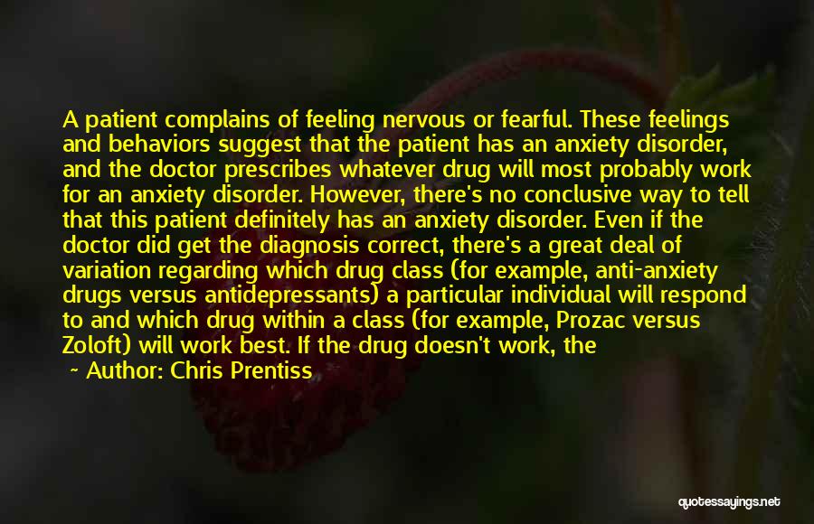 Anxiety Treatment Quotes By Chris Prentiss