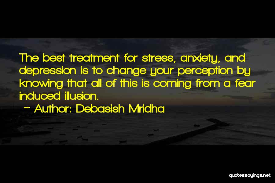 Anxiety Treatment Quotes By Debasish Mridha