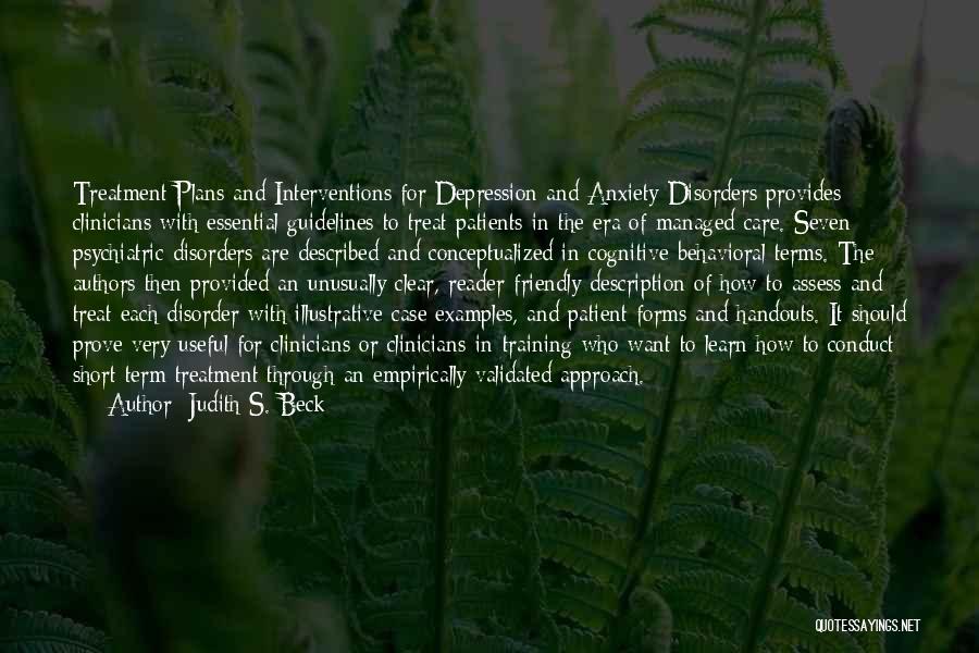 Anxiety Treatment Quotes By Judith S. Beck