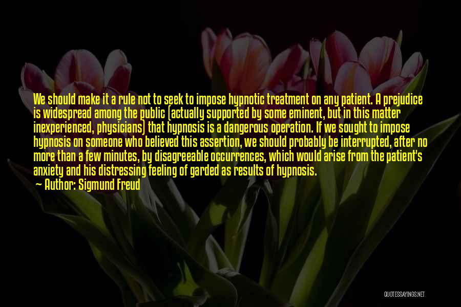 Anxiety Treatment Quotes By Sigmund Freud