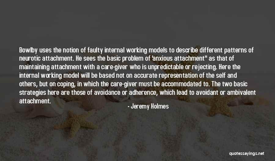 Anxious Attachment Quotes By Jeremy Holmes Anxious Attachment Quotes By Jeremy Holmes