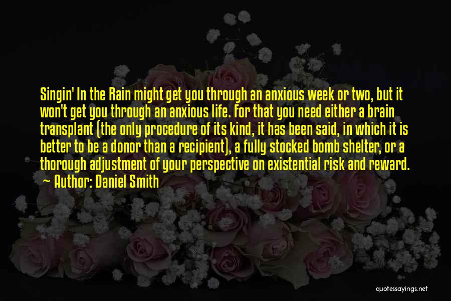 Anxious Mind Quotes By Daniel Smith