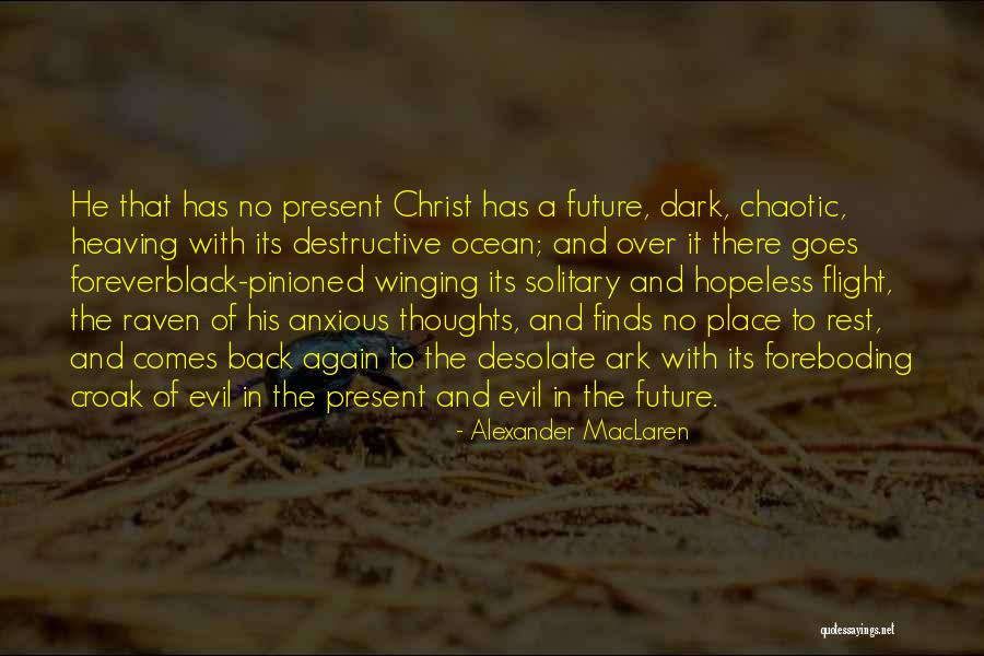 Anxious Thoughts Quotes By Alexander MacLaren Anxious Thoughts Quotes By Alexander MacLaren