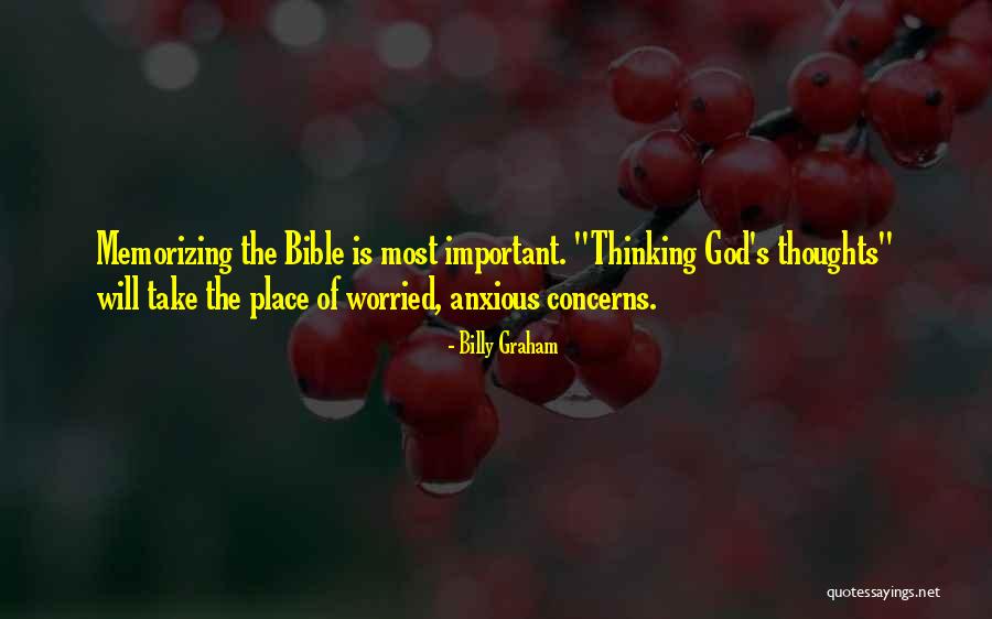 Anxious Thoughts Quotes By Billy Graham Anxious Thoughts Quotes By Billy Graham