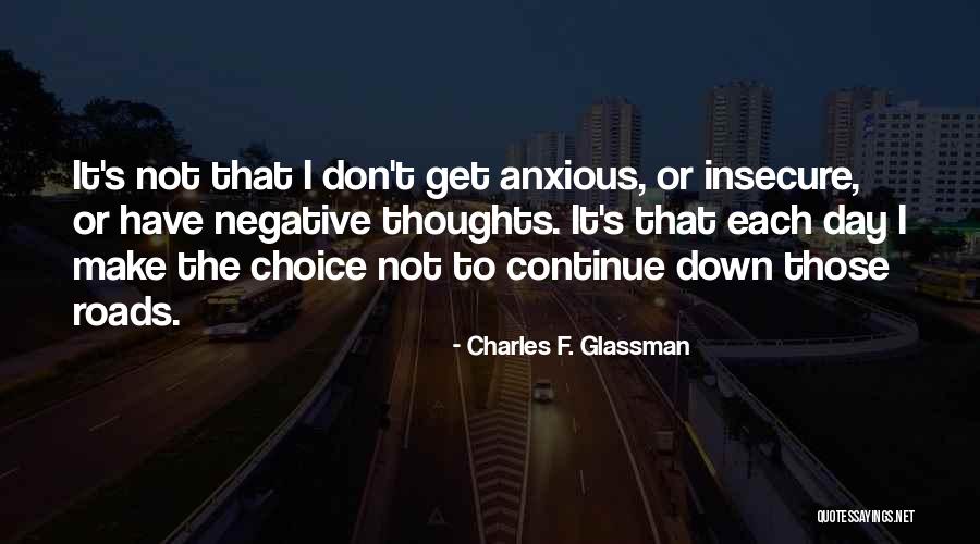 Anxious Thoughts Quotes By Charles F. Glassman Anxious Thoughts Quotes By Charles F. Glassman