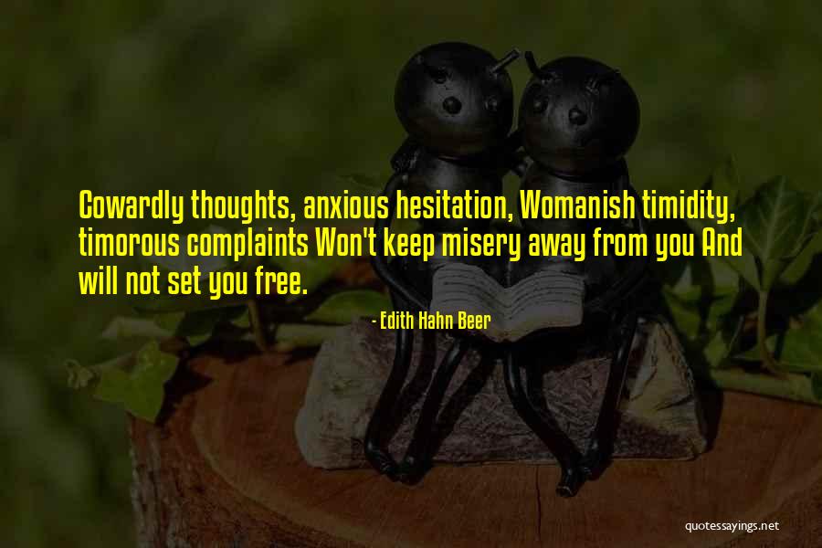 Anxious Thoughts Quotes By Edith Hahn Beer Anxious Thoughts Quotes By Edith Hahn Beer