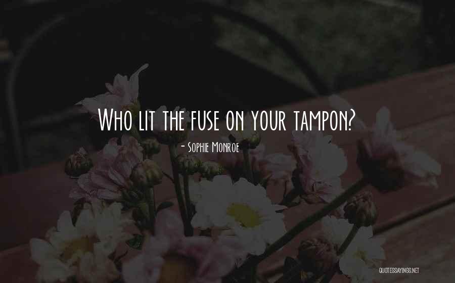 Anxious Tone Quotes By Sophie Monroe Anxious Tone Quotes By Sophie Monroe