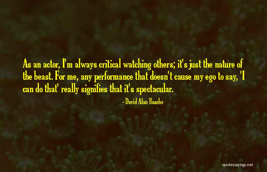 Any Beast Quotes By David Alan Basche Any Beast Quotes By David Alan Basche