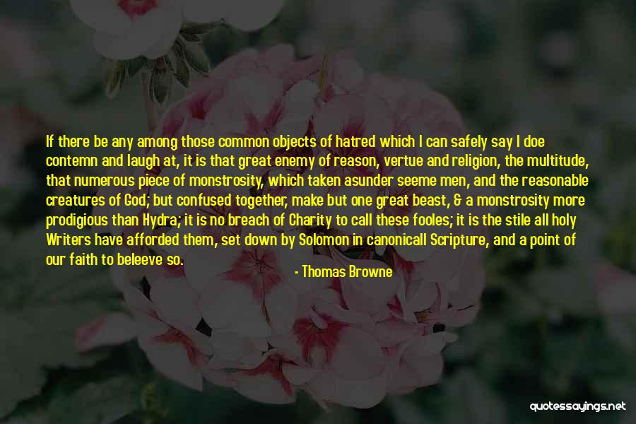 Any Beast Quotes By Thomas Browne Any Beast Quotes By Thomas Browne