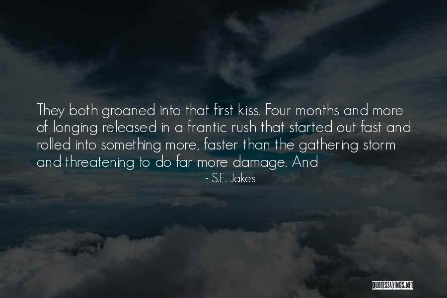 Any Damage From Storm Quotes By S.E. Jakes Any Damage From Storm Quotes By S.E. Jakes