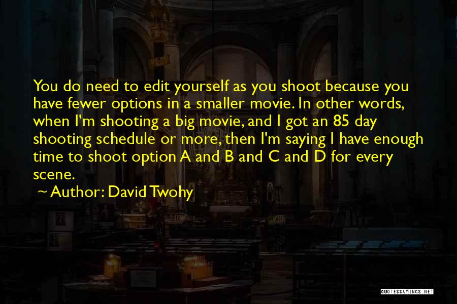 Any Day Now Movie Quotes By David Twohy