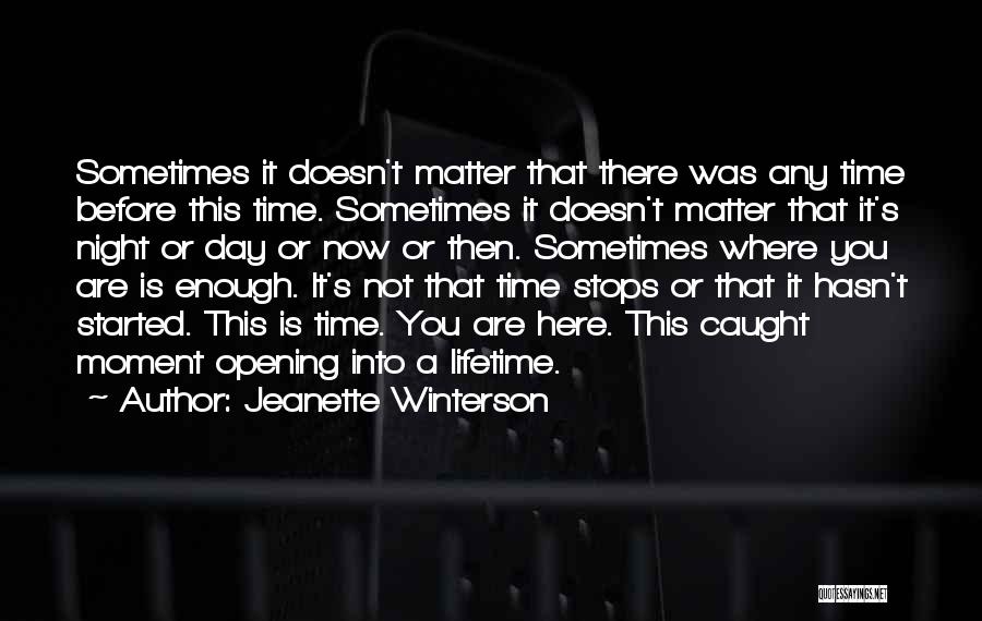 Any Day Now Quotes By Jeanette Winterson