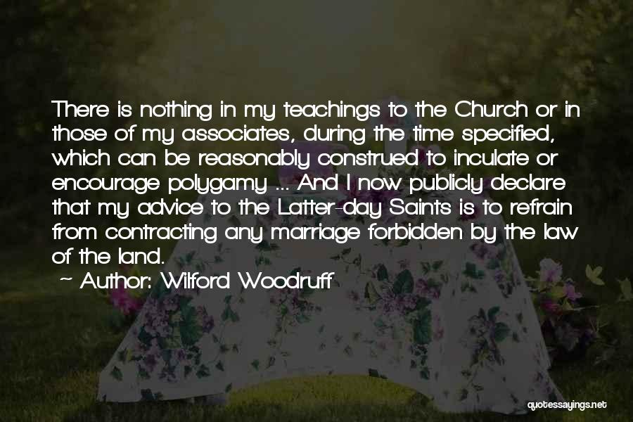 Any Day Now Quotes By Wilford Woodruff