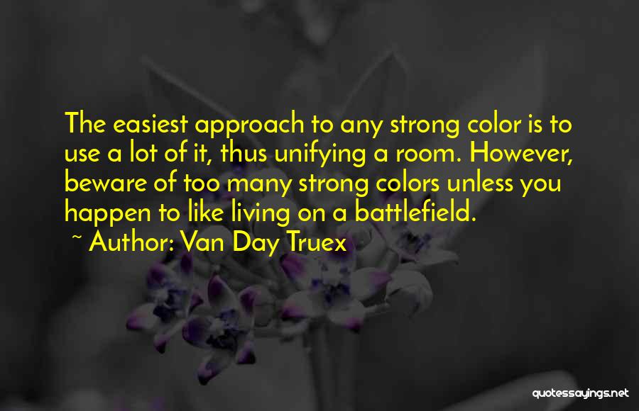 Any Day Quotes By Van Day Truex