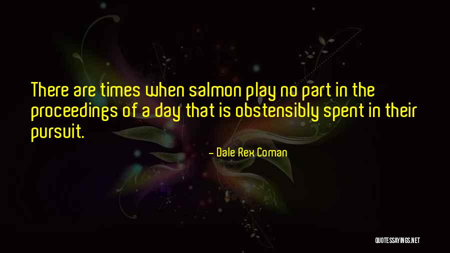 Any Day Spent With You Quotes By Dale Rex Coman