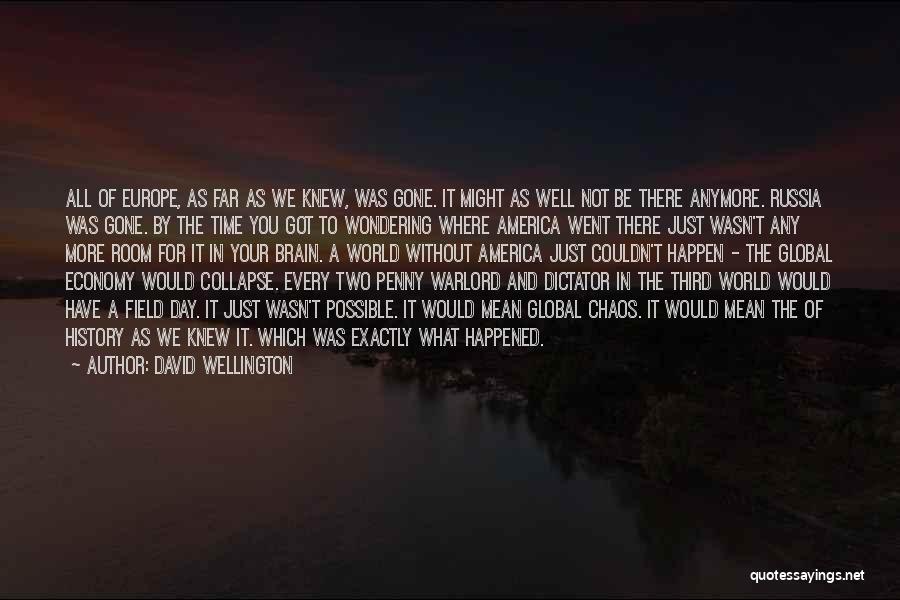 Any Day Without You Quotes By David Wellington