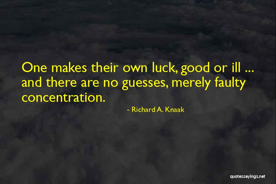 Any Guesses Quotes By Richard A. Knaak Any Guesses Quotes By Richard A. Knaak