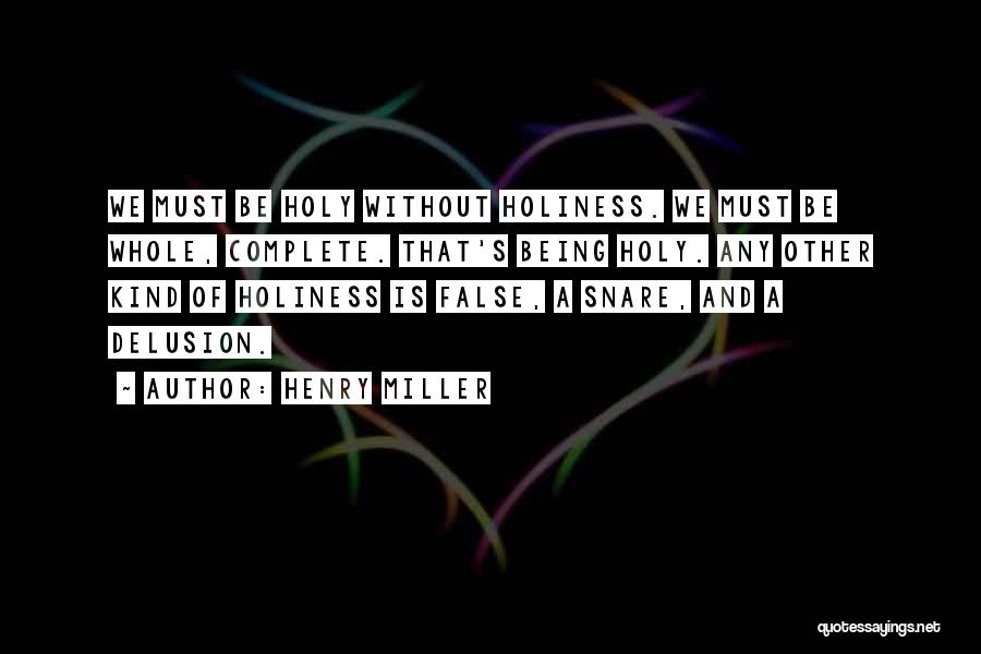 Any Kind Quotes By Henry Miller