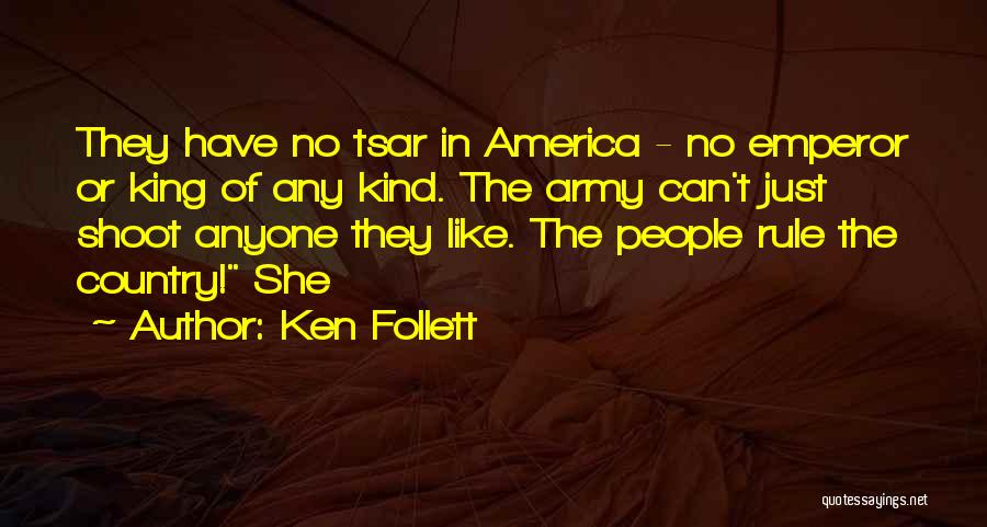 Any Kind Quotes By Ken Follett