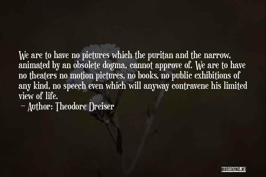 Any Kind Quotes By Theodore Dreiser