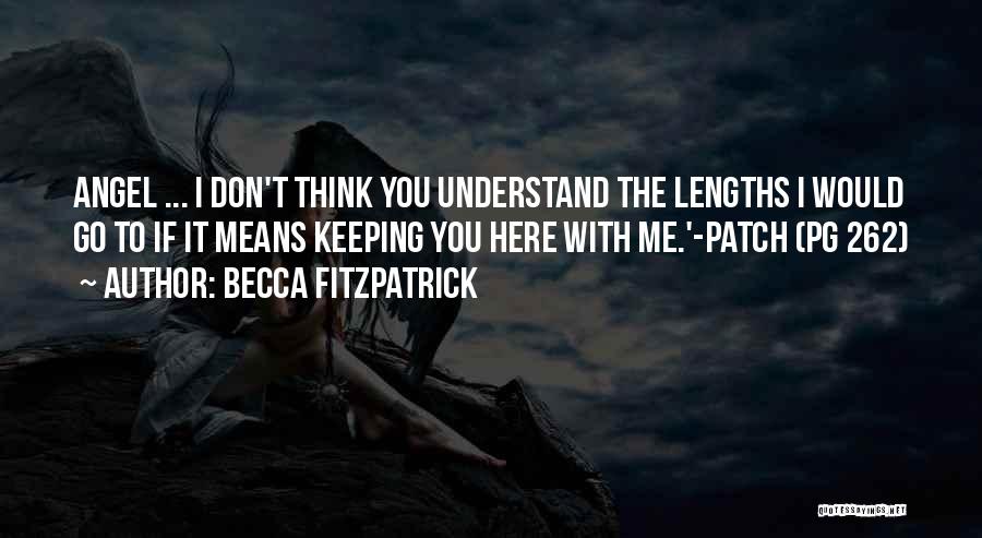 Any Lengths Quotes By Becca Fitzpatrick