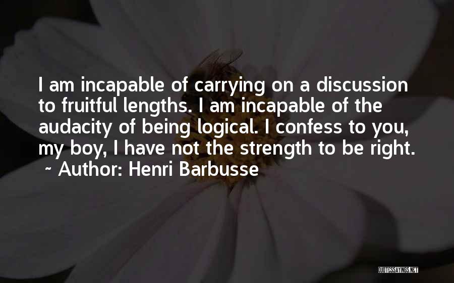 Any Lengths Quotes By Henri Barbusse