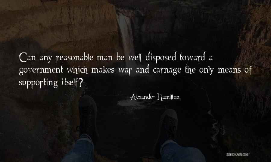 Any Man Can Quotes By Alexander Hamilton