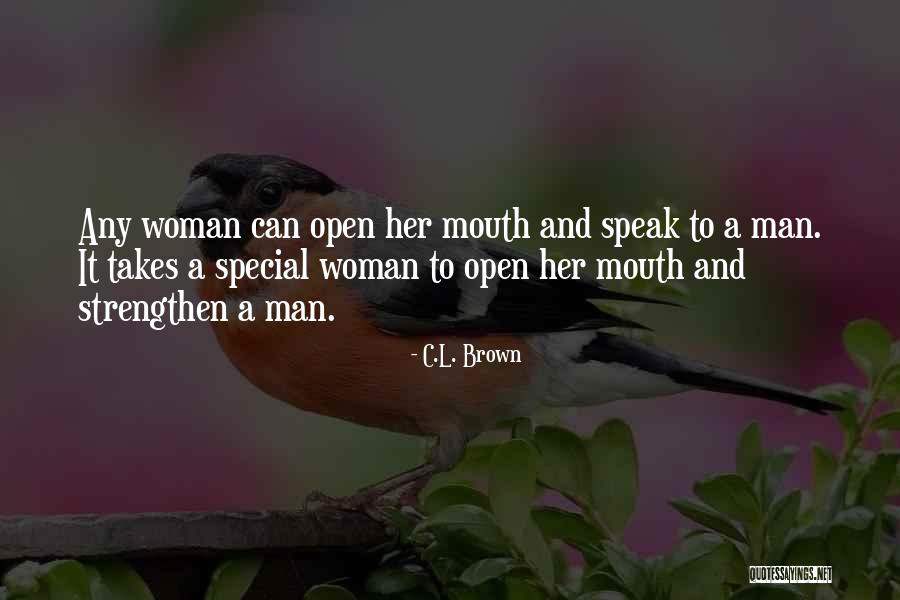 Any Man Can Quotes By C.L. Brown