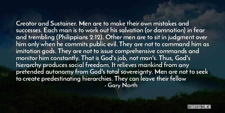 Any Man Can Quotes By Gary North