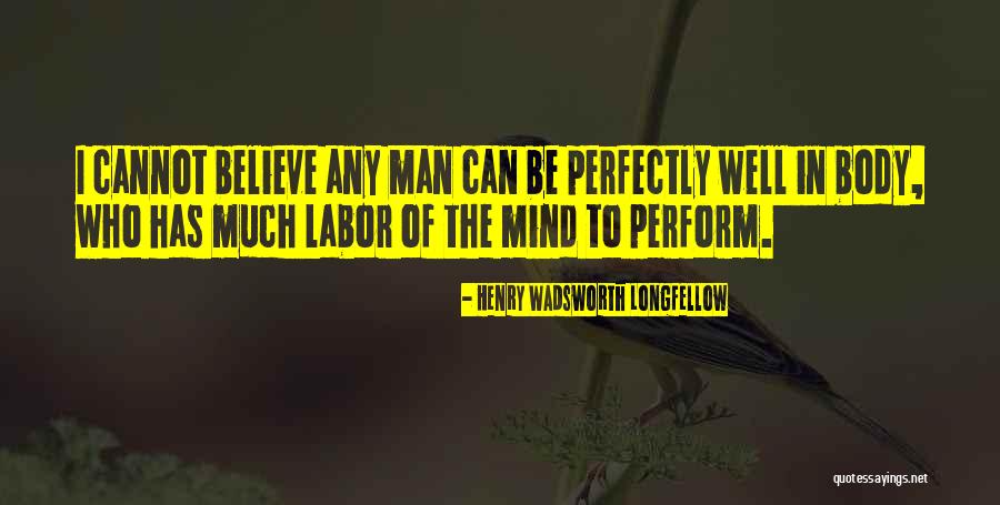 Any Man Can Quotes By Henry Wadsworth Longfellow