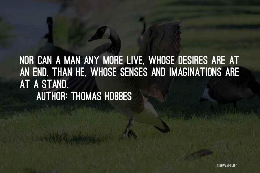 Any Man Can Quotes By Thomas Hobbes