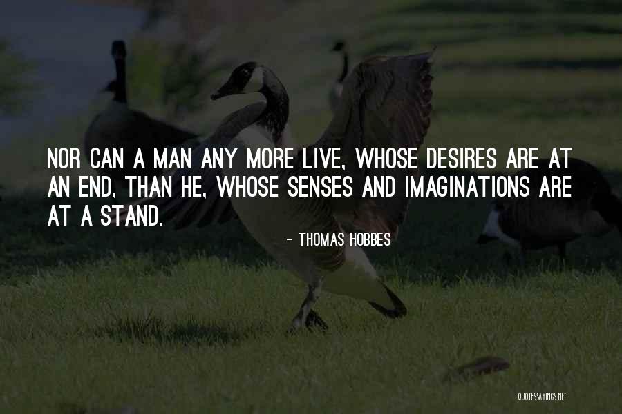 Any Man Can Quotes By Thomas Hobbes