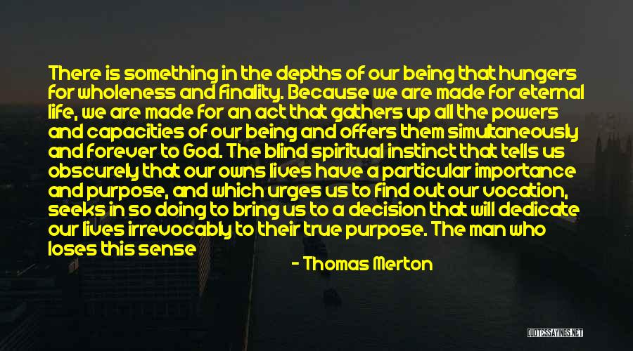 Any Man Can Quotes By Thomas Merton