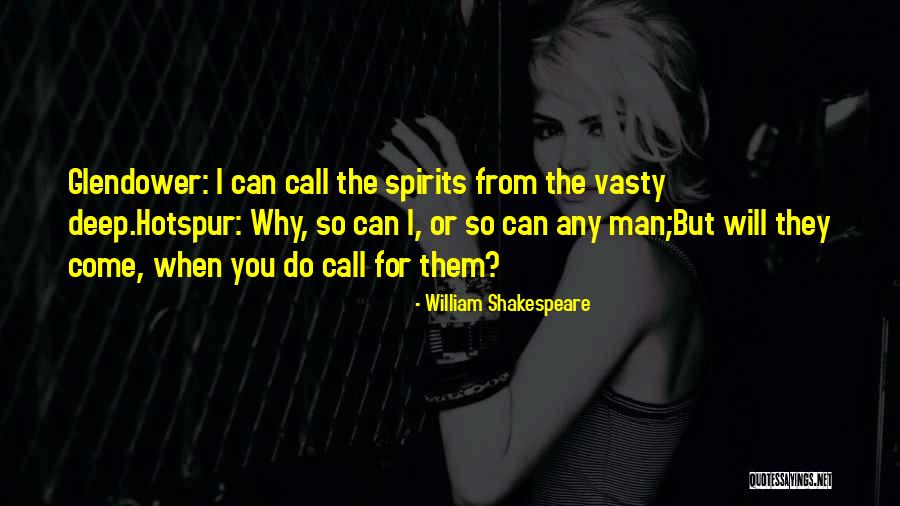 Any Man Can Quotes By William Shakespeare