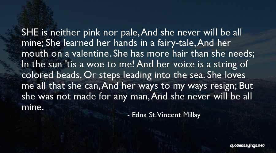 Any Man Of Mine Quotes By Edna St. Vincent Millay Any Man Of Mine Quotes By Edna St. Vincent Millay