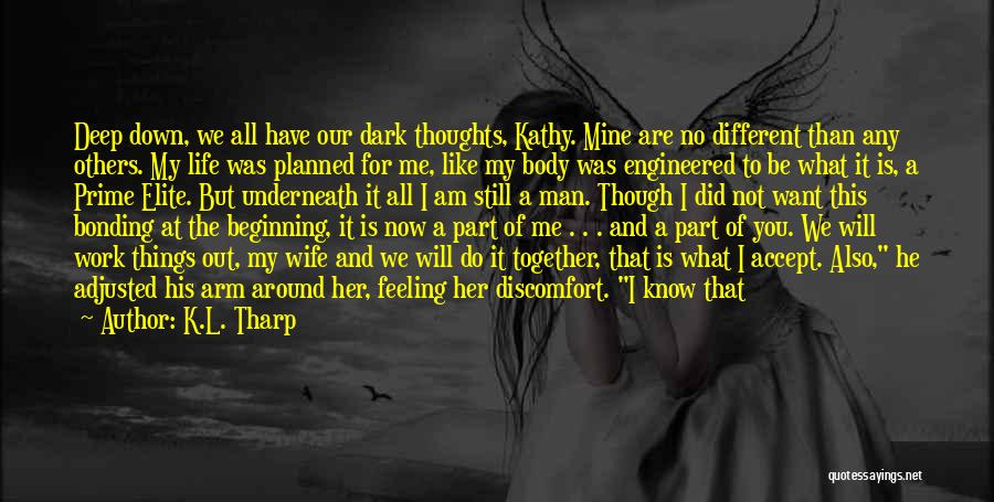 Any Man Of Mine Quotes By K.L. Tharp