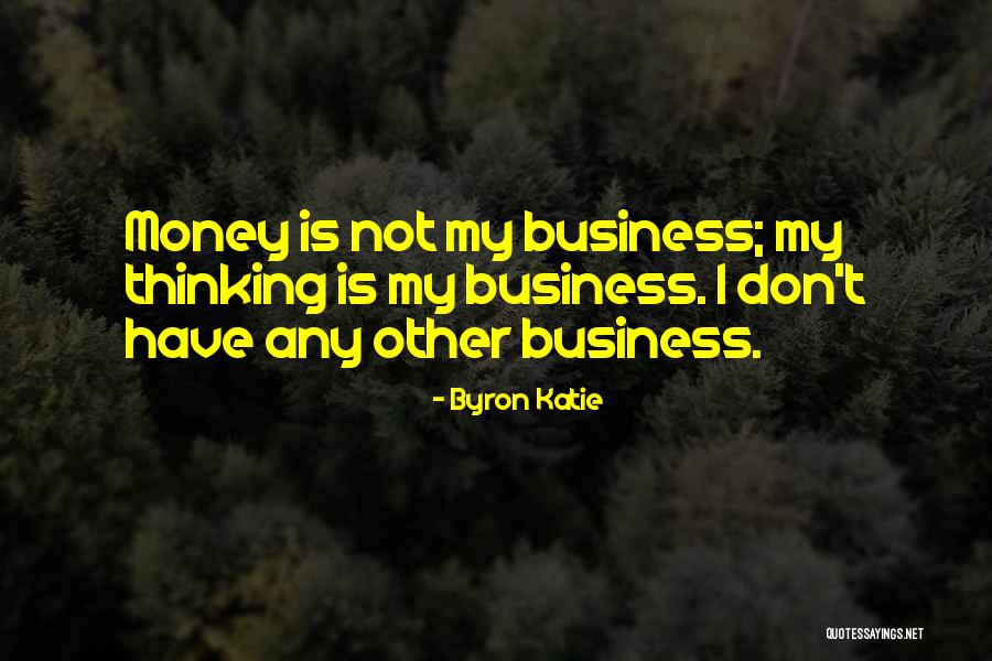 Any Other Quotes By Byron Katie Any Other Quotes By Byron Katie