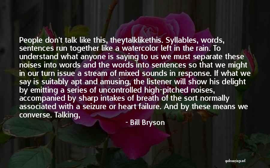 Any Seizure Quotes By Bill Bryson