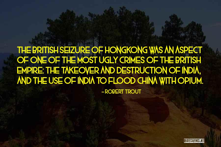 Any Seizure Quotes By Robert Trout