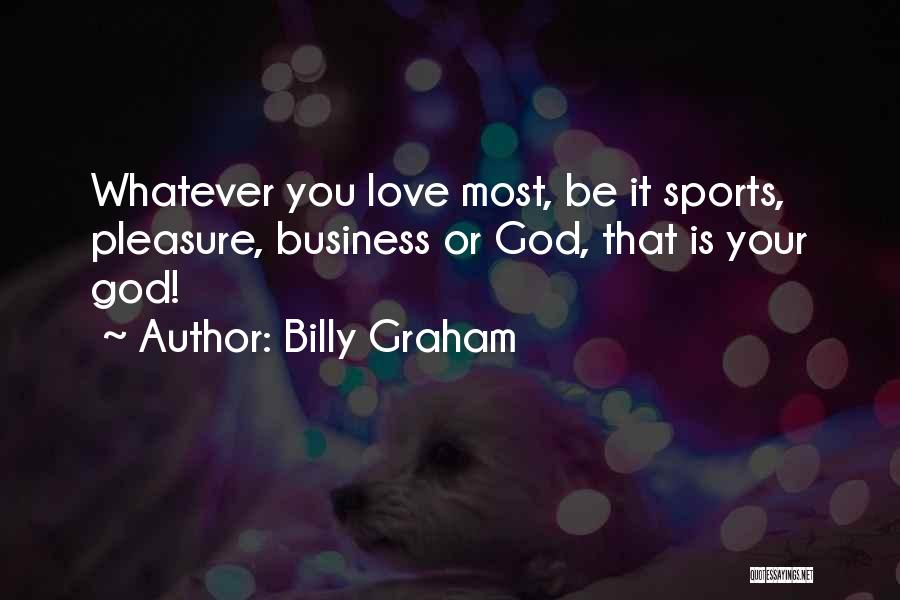 Any Valentines Day Quotes By Billy Graham