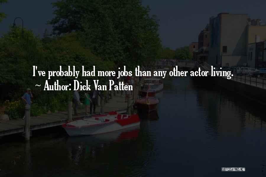Any Van Quotes By Dick Van Patten