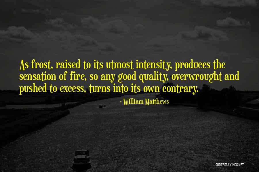 Any1studios Quotes By William Matthews Any1studios Quotes By William Matthews