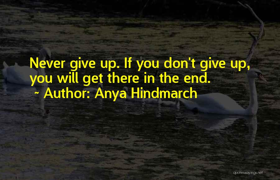 Anya Hindmarch Quotes 689523