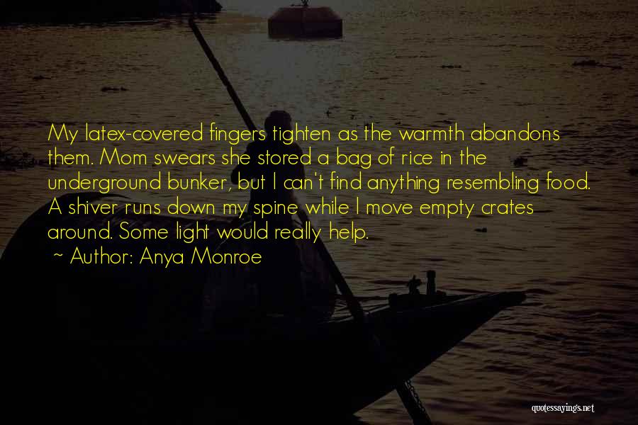 Anya Monroe Quotes 442111