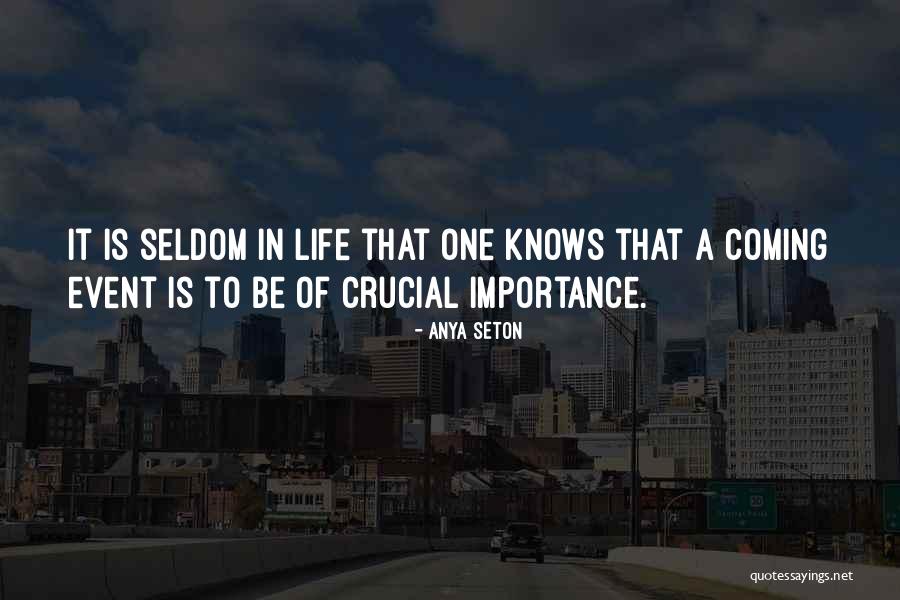 Anya Seton Quotes 1725592 Anya Seton Quotes 1725592